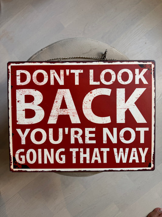 Don’t look back sign
